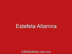 Estafeta Altamira