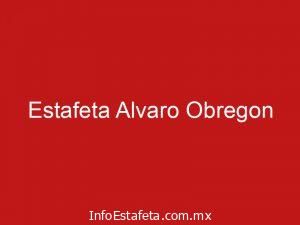Estafeta Alvaro Obregon