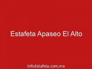 Estafeta Apaseo El Alto