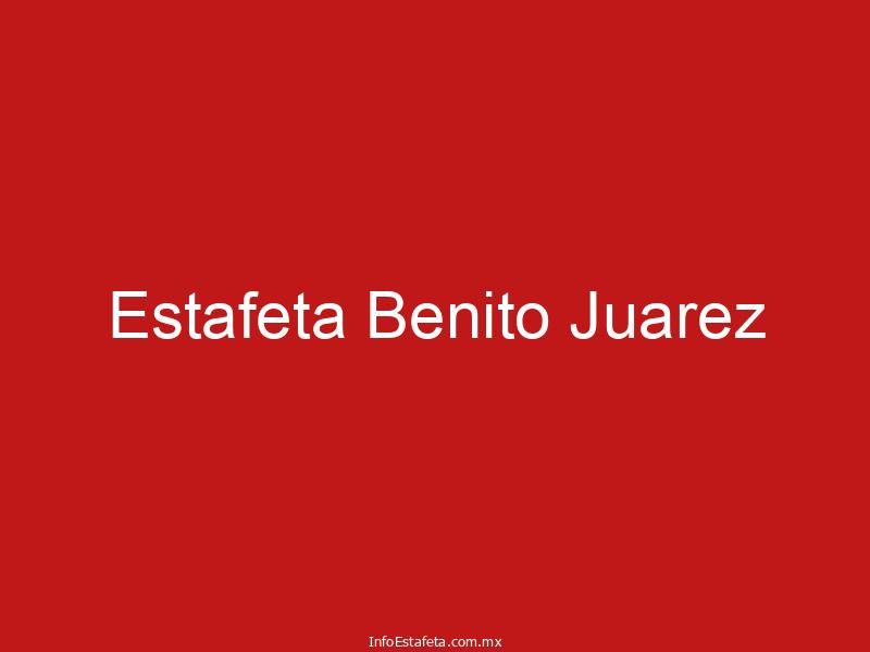 Estafeta Benito Juarez