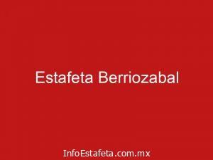 Estafeta Berriozabal