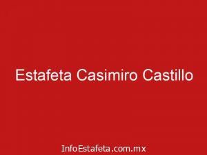 Estafeta Casimiro Castillo