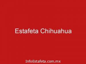 Estafeta Chihuahua