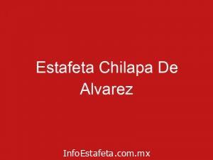 Estafeta Chilapa De Alvarez