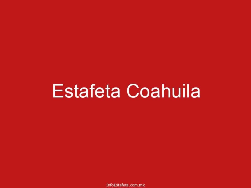 Estafeta Coahuila