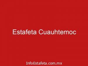 Estafeta Cuauhtemoc