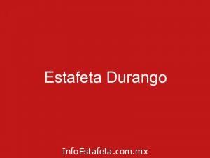 Estafeta Durango