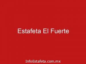 Estafeta El Fuerte