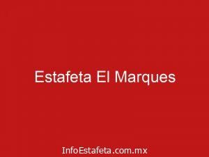 Estafeta El Marques