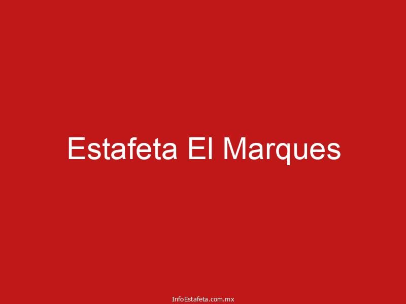 Estafeta El Marques