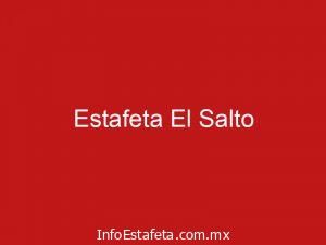 Estafeta El Salto