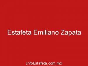 Estafeta Emiliano Zapata