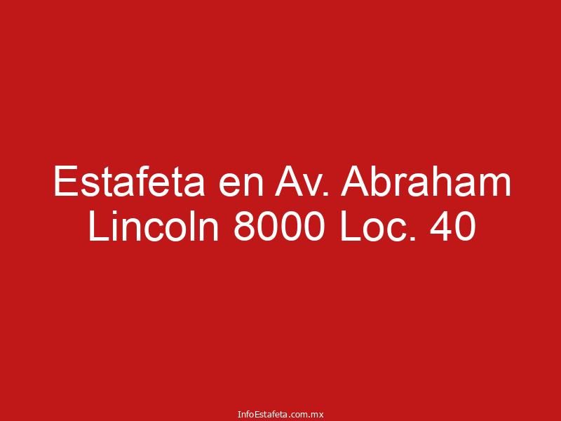Estafeta en Av. Abraham Lincoln 8000 Loc. 40