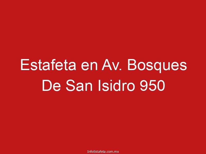 Estafeta en Av. Bosques De San Isidro 950