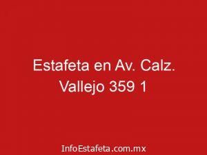 Estafeta en Av. Calz. Vallejo 359 1