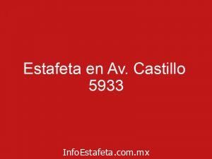 Estafeta en Av. Castillo 5933