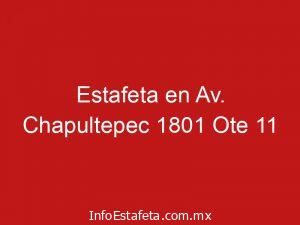 Estafeta en Av. Chapultepec 1801 Ote 11