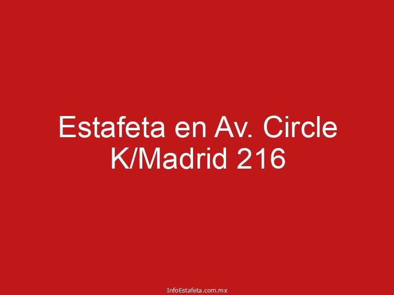 Estafeta en Av. Circle K/Madrid 216