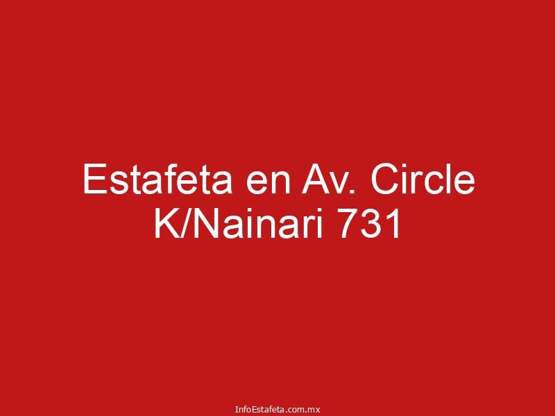 Estafeta en Av. Circle K/Nainari 731