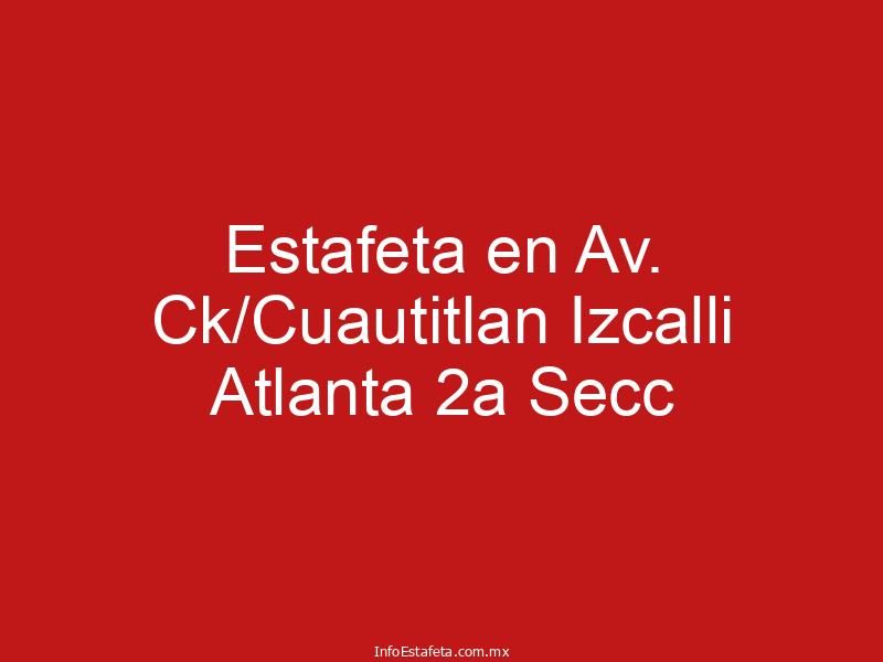 Estafeta en Av. Ck/Cuautitlan Izcalli Atlanta 2a Secc