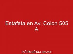 Estafeta en Av. Colon 505 A