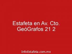 Estafeta en Av. Cto. GeóGrafos 21 2