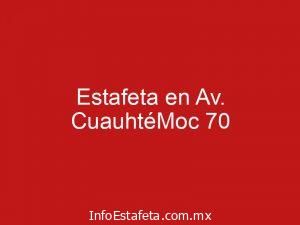 Estafeta en Av. CuauhtéMoc 70