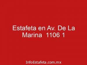 Estafeta en Av. De La Marina 1106 1