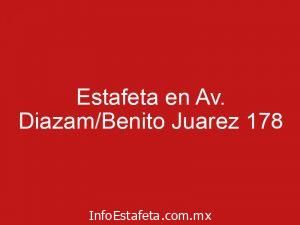 Estafeta en Av. Diazam/Benito Juarez 178