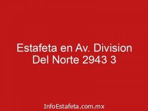 Estafeta en Av. Division Del Norte 2943 3