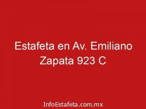Estafeta en Av. Emiliano Zapata 923 C
