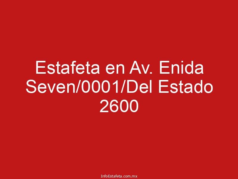 Estafeta en Av. Enida Seven/0001/Del Estado 2600