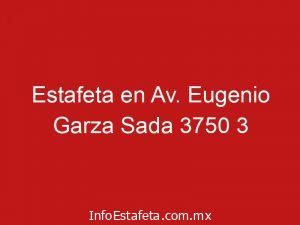 Estafeta en Av. Eugenio Garza Sada 3750 3