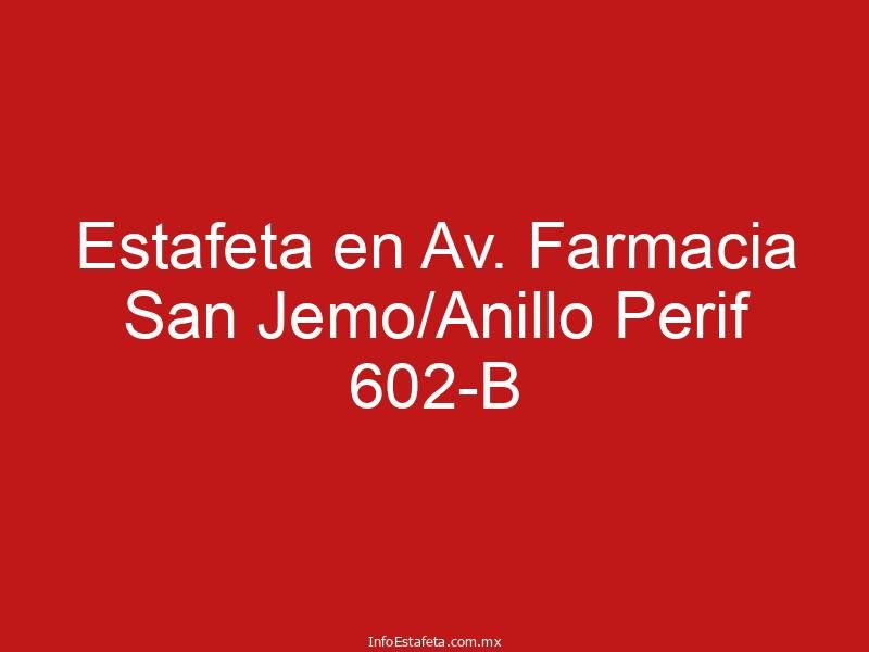 Estafeta en Av. Farmacia San Jemo/Anillo Perif 602-B