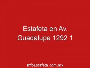 Estafeta en Av. Guadalupe 1292 1