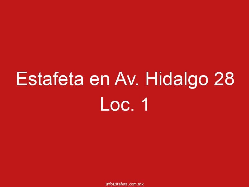Estafeta en Av. Hidalgo 28 Loc. 1