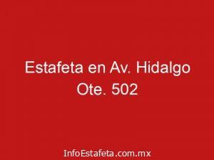 Estafeta en Av. Hidalgo Ote. 502