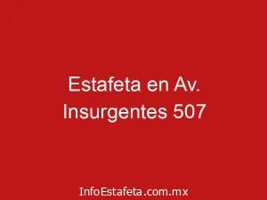 Estafeta en Av. Insurgentes 507