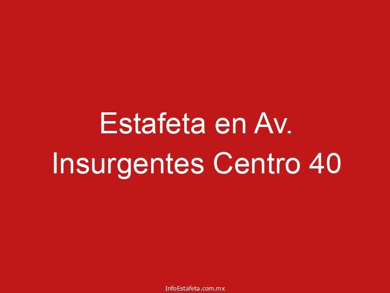 Estafeta en Av. Insurgentes Centro 40