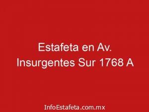 Estafeta en Av. Insurgentes Sur 1768 A