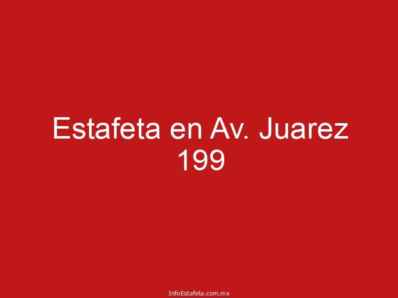 Estafeta en Av. Juarez 199