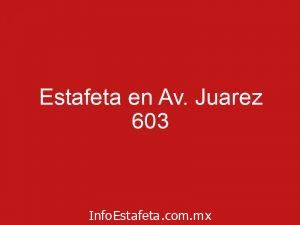 Estafeta en Av. Juarez 603