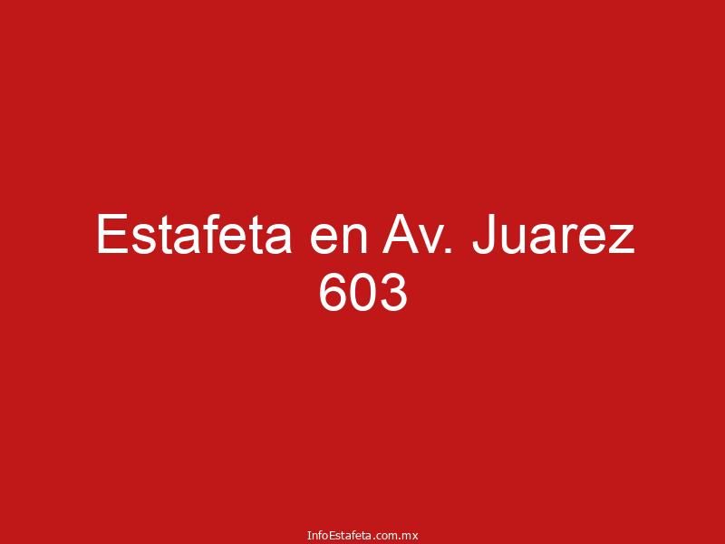 Estafeta en Av. Juarez 603