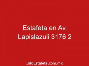 Estafeta en Av. Lapislazuli 3176 2