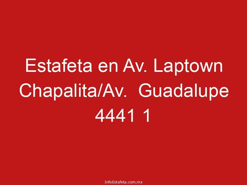 Estafeta en Av. Laptown Chapalita/Av.  Guadalupe 4441 1
