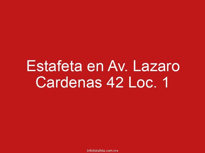 Estafeta en Av. Lazaro Cardenas 42 Loc. 1