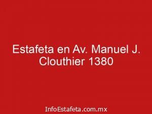 Estafeta en Av. Manuel J. Clouthier 1380