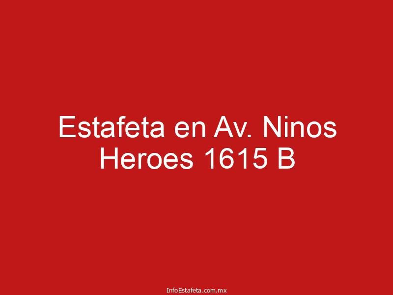Estafeta en Av. Ninos Heroes 1615 B