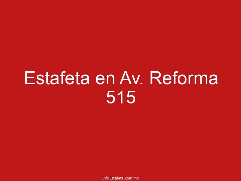 Estafeta en Av. Reforma 515