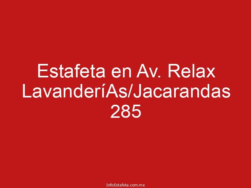 Estafeta en Av. Relax LavanderíAs/Jacarandas 285